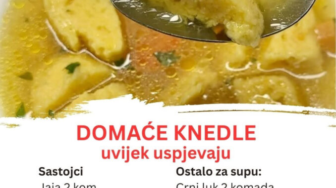 Trik kako da domaće knedle uspiju svaki put!