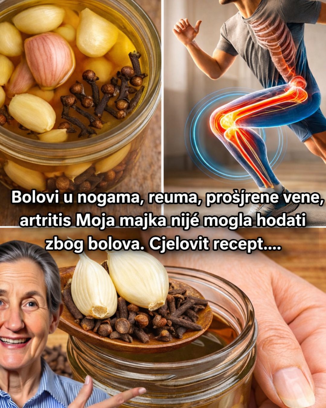 Bolovi u nogama, reumatizam, proširene vene i artritis: prirodni recept koji je pomogao mojoj majci