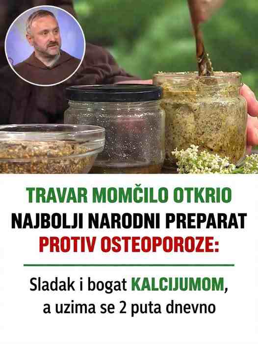 TRAVAR MOMČILO OTKRIO NAJBOLJI NARODNI PREPARAT PROTIV OSTEOPOROZE: Sladak i bogat KALCIJUMOM, a uzima se 2 puta dnevno